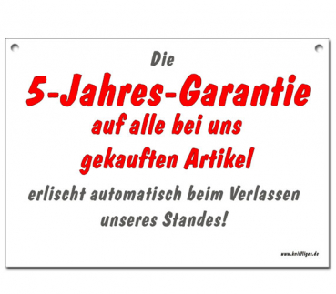 Schild "Die 5 Jahres Garantie"